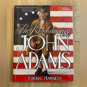 The Revolutionary John Adams by Cheryl Harness